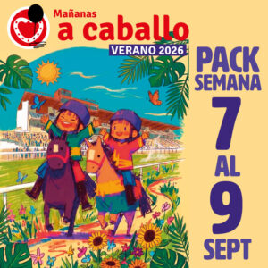 MAÑANAS A CABALLO VERANO [PACK 7-9 SEPTIEMBRE] (3 días)
