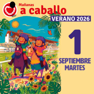 MAÑANAS A CABALLO - VERANO [MARTES 1 SEPTIEMBRE]